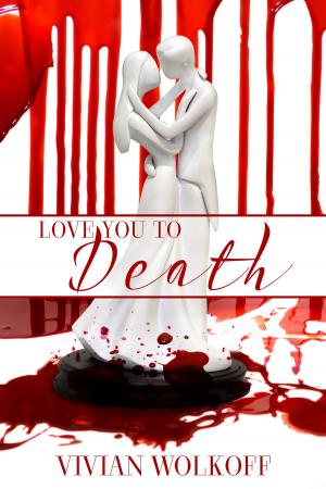 Book cover of Love You to Death