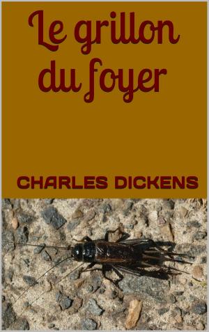 bigCover of the book Le grillon du foyer by 