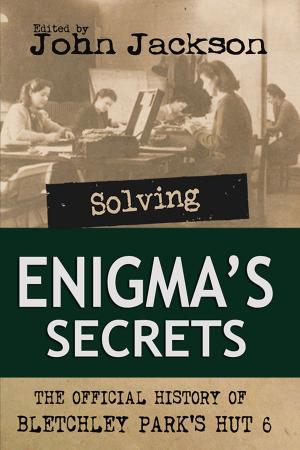 Book cover of Solving Enigma's Secrets
