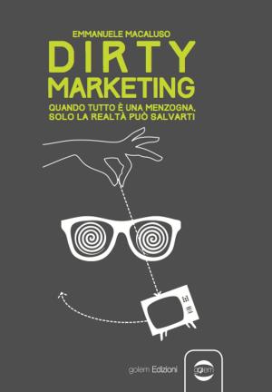 Book cover of Dirty Marketing