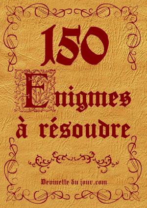 Cover of 150 énigmes à résoudre