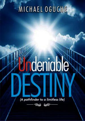 Cover of the book Undeniable Destiny by Kacy Barnett-Gramckow, R. J. Larson