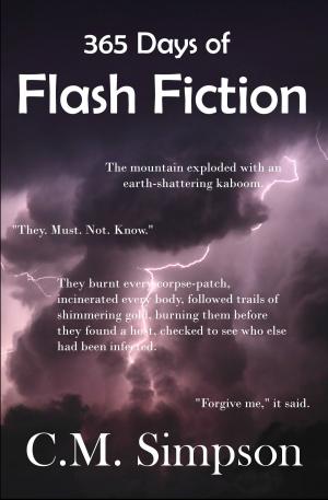Cover of the book 365 Days of Flash Fiction by C.M. Simpson
