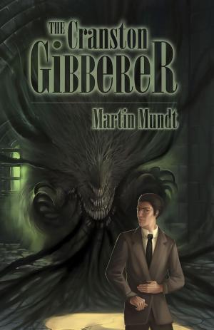 Cover of the book The Cranston Gibberer by Steve Rasnic Tem