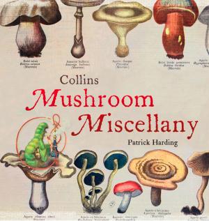 Book cover of Collins Mushroom Miscellany