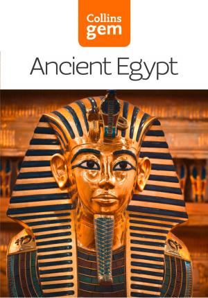 Cover of the book Ancient Egypt (Collins Gem) by Derek Landy
