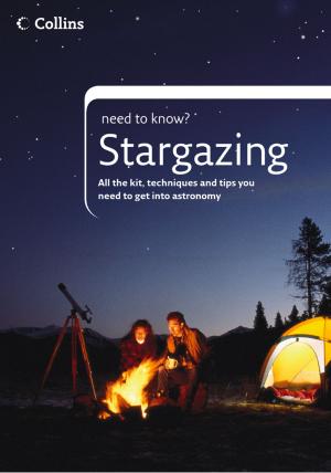 Cover of the book Stargazing (Collins Need to Know?) by Muriel Gray