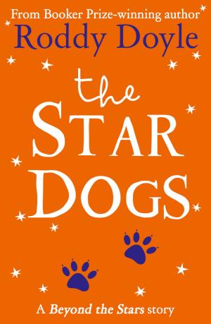 Cover of the book The Star Dogs: Beyond the Stars by Beverly Stevens