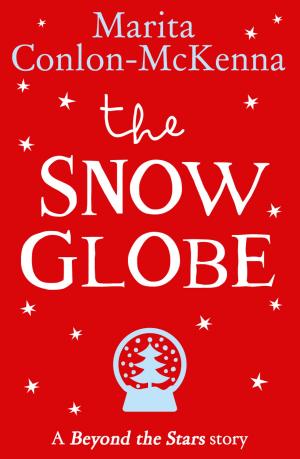 Cover of the book The Snow Globe: Beyond the Stars by Helen Phifer