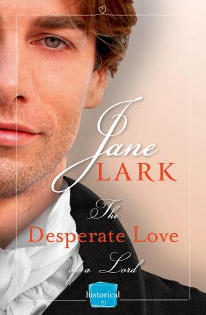 bigCover of the book The Desperate Love of a Lord: A Free Novella (The Marlow Family Secrets) by 