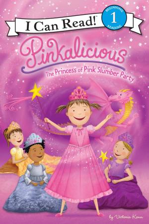 bigCover of the book Pinkalicious: The Princess of Pink Slumber Party by 