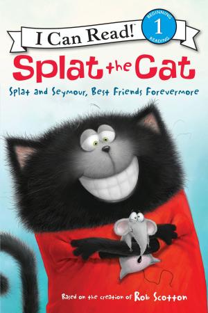 Book cover of Splat the Cat: Splat and Seymour, Best Friends Forevermore