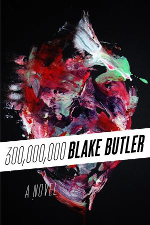 Cover of the book Three Hundred Million by Will Wiles