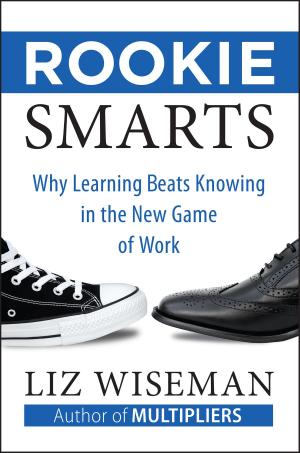 Cover of the book Rookie Smarts by Dan Ward
