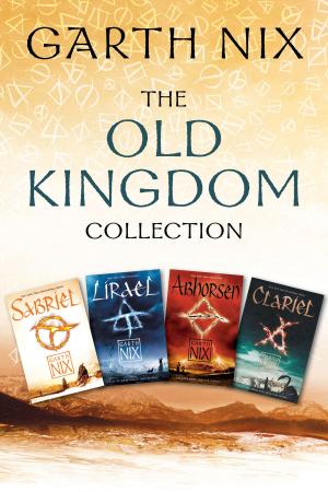 Cover of the book The Old Kingdom Collection by Stephen C Norton