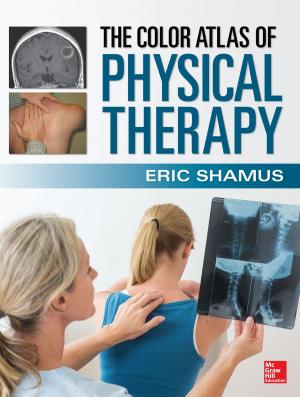 Cover of the book The Color Atlas of Physical Therapy by Sheila Degotardi, Emma Pearson