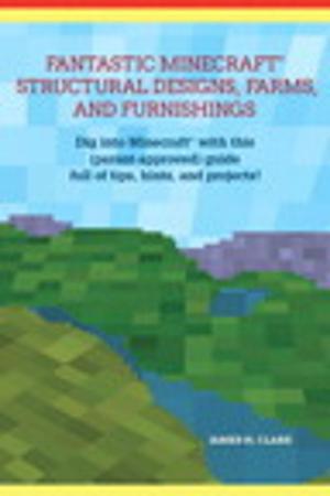Book cover of Fantastic Minecraft Structural Designs, Farms, and Furnishings