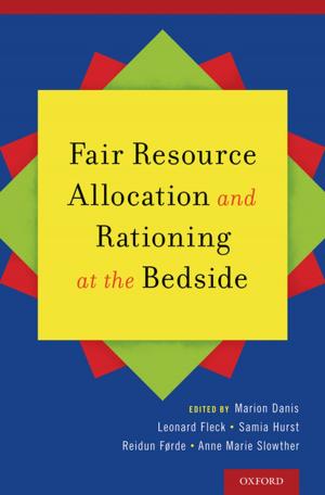 Cover of the book Fair Resource Allocation and Rationing at the Bedside by Steven Vogel