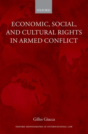 Cover of the book Economic, Social, and Cultural Rights in Armed Conflict by Mark Levene