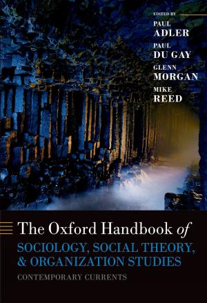 Cover of the book Oxford Handbook of Sociology, Social Theory and Organization Studies by European Max Planck Group on Conflict of Laws in Intellectual Property