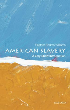 Cover of the book American Slavery: A Very Short Introduction by Julian Budden