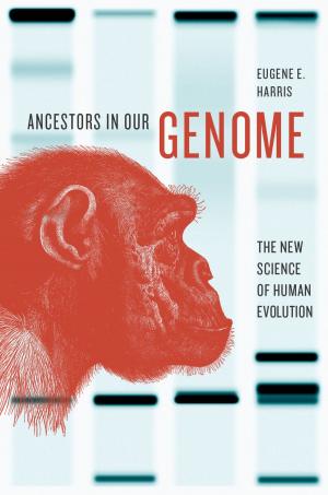 Cover of the book Ancestors in Our Genome by Gurinder Singh Mann, Paul Numrich, Raymond Williams