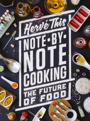 Cover of the book Note-by-Note Cooking by Mark Kennedy