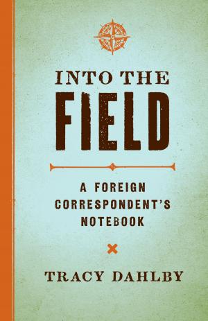 Cover of the book Into the Field by J. Lloyd Mecham