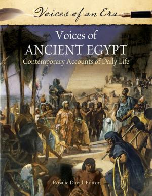 Cover of the book Voices of Ancient Egypt: Contemporary Accounts of Daily Life by Glenn L. Starks, F. Erik Brooks Ph.D.