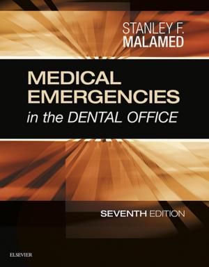 Cover of the book Medical Emergencies in the Dental Office - E-Book by Bernadette F. Rodak, MS, MLS, Jacqueline H. Carr, MS, CLSpH(NCA), CLDir(NCA)
