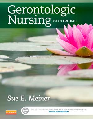 Cover of the book Gerontologic Nursing - E-Book by Angela Jane Glynn, PhD, PG Cert MCSP, Helen Fiddler, MSc, MCSP, PG Cert