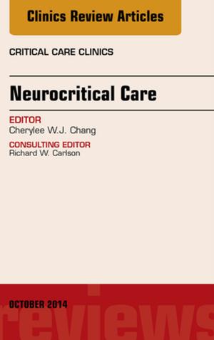 Cover of the book Neurocritical Care, An Issue of Critical Care Clinics, E-Book by Ruth Ann Ehrlich, RT(R)