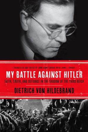 Cover of the book My Battle Against Hitler by Stephen Arterburn, Fred Stoeker