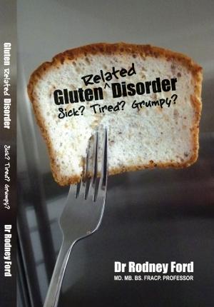 Book cover of Gluten-Related Disorder: Sick? Tired? Grumpy?