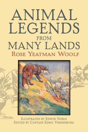 Cover of the book Animal Legends from Many Lands by W. A. Bentley, W. J. Humphreys