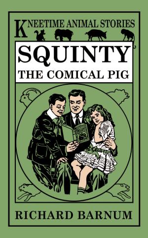 Cover of the book Squinty, the Comical Pig by Richard H. Allen