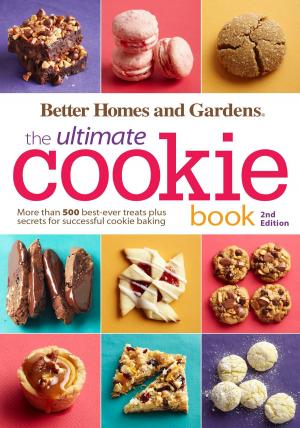 Cover of the book Better Homes and Gardens The Ultimate Cookie Book, Second Edition by William Ma, Jane R. Burstein, Carolyn C. Wheater