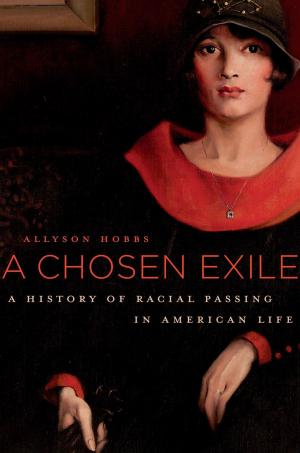 Cover of the book A Chosen Exile by Rebecca J. Scott, Jean M Hébrard
