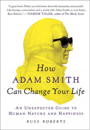 Cover of the book How Adam Smith Can Change Your Life by Willie Nelson, David Ritz