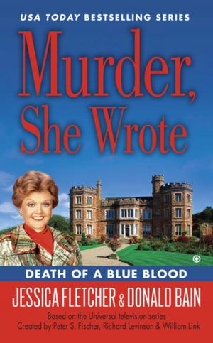 Cover of the book Murder, She Wrote: Death of a Blue Blood by Katy Leen