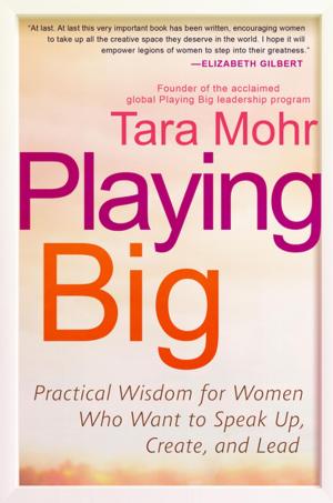 Cover of the book Playing Big by Katherine Crowley, Kathi Elster