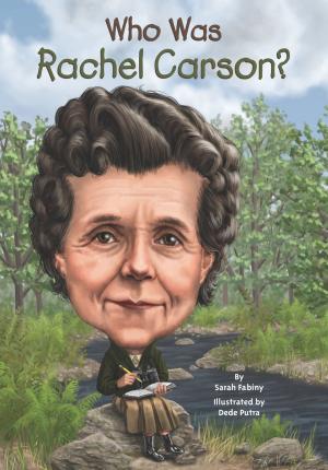 Cover of the book Who Was Rachel Carson? by Natalie C. Parker
