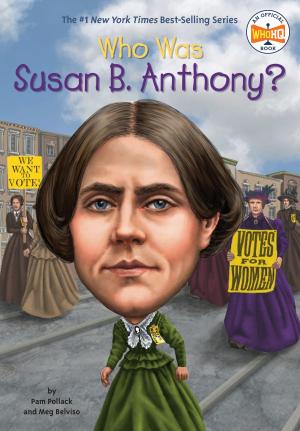Book cover of Who Was Susan B. Anthony?