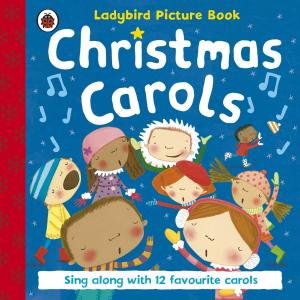 Cover of the book Ladybird Christmas Carols by Tony Palmer