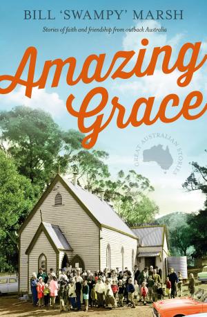 Cover of the book Amazing Grace by Jon Faine, Jack Faine