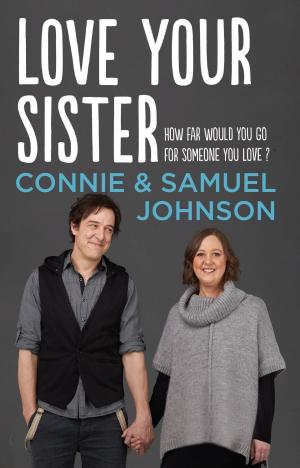 Cover of the book Love Your Sister by Samantha X