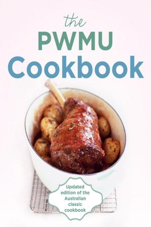 Cover of the book The PWMU Cookbook by Deng Thiak Adut, Ben Mckelvey