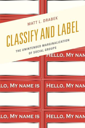 Cover of the book Classify and Label by Robert J. Bursik Jr., Harold G. Grasmick, Bursik, Grasmick