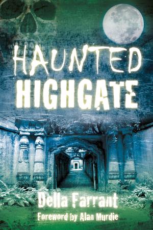 Cover of the book Haunted Highgate by Peter Reese