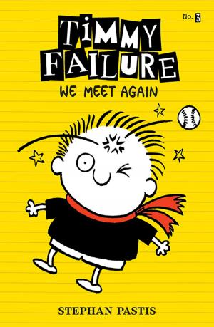 Cover of the book Timmy Failure: We Meet Again by John M. Cusick, Jo Knowles, Steve Watkins